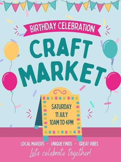 Birthday Weekend Craft Market - 11 July